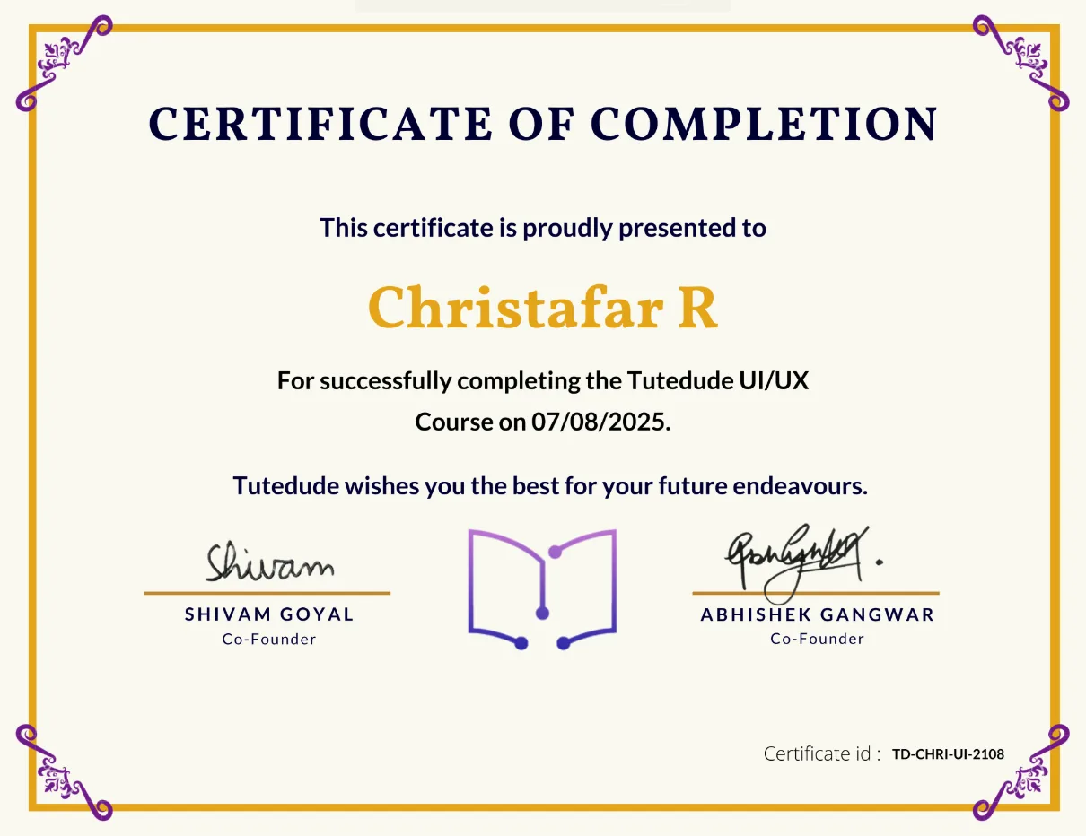 Tutedude UI/UX Design — Certificate of Completion awarded to Christafar R